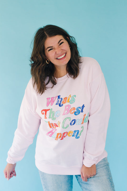 Best That Could Happen Crewneck