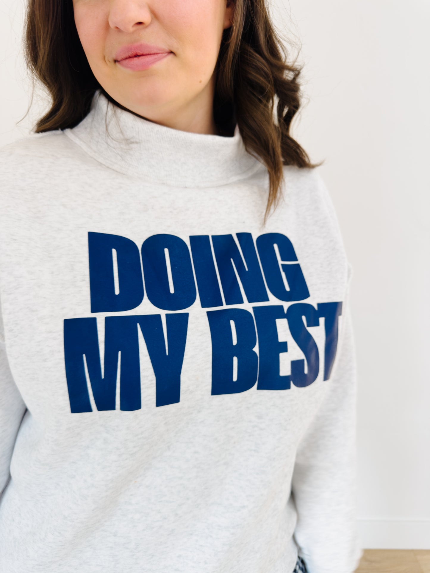 Doing My Best Mockneck